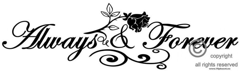 Always and forever