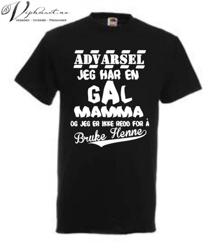 Advarsel ! Jeg har en gal....