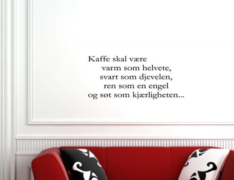 Kaffe skal være